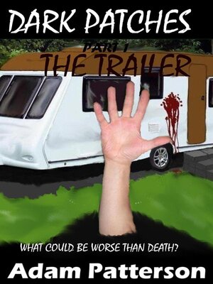 cover image of Dark Patches part 1 the trailer